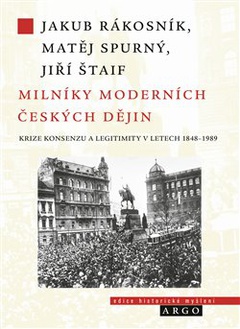 obálka: Milníky moderních českých dějin