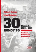 obálka: 30 rokov po Slovensko 1989 - 2019