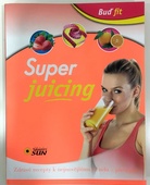 obálka: Buď fit - Super Juicing