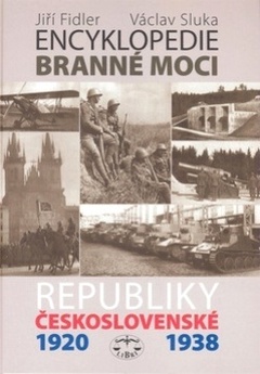 obálka: Encyklopedie branné moci Republiky československé 1920-1938 