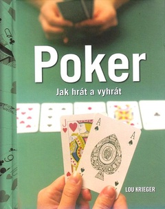 obálka: Poker - jak hrát a vyhrát