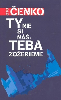 obálka: Ty nie si náš, teba zožerieme