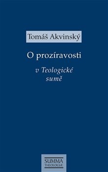 obálka: O prozíravosti v Teologické sumě