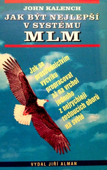 obálka: JAK BÝT NEJLEPŠÍ V SYSTÉMU MLM