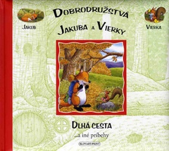 obálka: Dobrodružstvá Jakuba a Vierky - Dlhá cesta