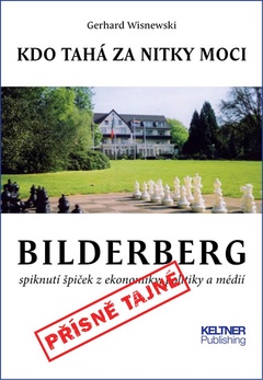 obálka: Bilderberg - Kdo tahá za nitky moci