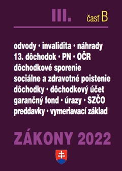 obálka: Zákony III časť B 2022 - Sociálne poistenie, zdravotné poistenie a dôchodky