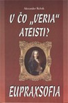 obálka: V ČO VERIA ATEISTI EUPRAXSOFIA
