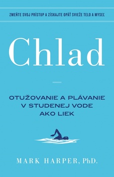 obálka: Chlad (Otužovanie a plávanie v studenej vode ako liek)