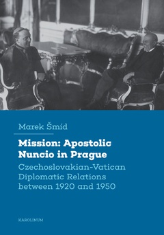 obálka: Mission: Apostolic Nuncio in Prague