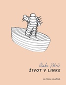 obálka: Marko Blažo. Život v linke