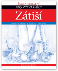 obálka: Zátiší - Škola kreslení pro výtvarníky