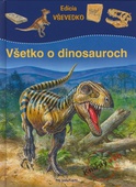 obálka: Všetko o dinosauroch 