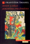 obálka: Život a dílo Jeronýma Pražského