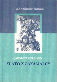 obálka: Zlato z Caxamalcy