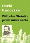 obálka: Wilhelm Steinitz - první mistr světa