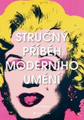 obálka: Stručný příběh moderního umění