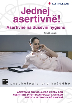 obálka: Jednej asertivně! - Asertivně na duševní hygienu