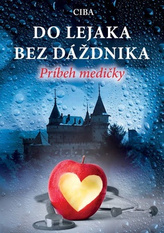 obálka: Do lejaka bez dáždnika (Príbeh medičky)