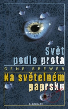 obálka: Svět podle Prota, Na světelném paprsku