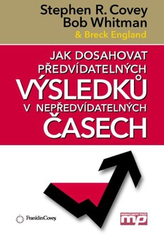 obálka: Jak dosahovat předvídatelných výsledků v nepředvídatelných časech