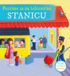 obálka: Pozrime sa na železničnú stanicu