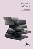 obálka: Academia 1966-2016 - Výroční sborník s kompletní bibliografií