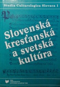 obálka: Slovenská kresťanská a svetská kultúra 1