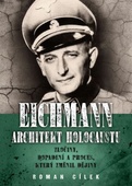 obálka: Eichmann: Architekt holocaustu