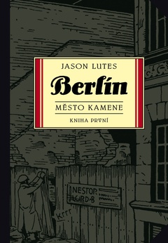 obálka: Berlín: Město kamene (Kniha první)