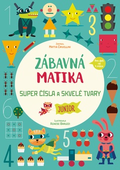 obálka: Zábavná matika - Junior: Super čísla a skvelé tvary