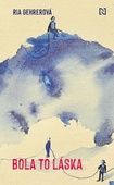 obálka: Bola to láska