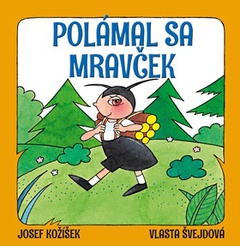 obálka: Polámal sa mravček