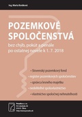 obálka: Pozemkové spoločenstvá bez chýb, pokút a penále po ostatnej novele k 1.7.2018