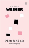 obálka: Přetržená nit a jiné rané prózy