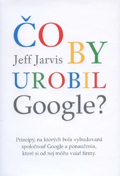 obálka:  Čo by urobil Google? 