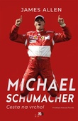 obálka: Michael Schumacher: Cesta na vrchol