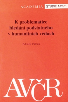 obálka: K PROBLEMATICE HLEDÁNÍ PODSTATNÉHO V HUMANITNÍCH VĚDÁCH