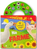 obálka: Na farme - Počúvaj! 12 rôznych zvukov