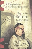 obálka: Putování Tibetem, l.p. 1845-1846