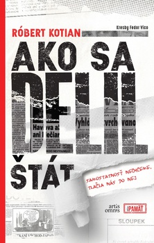 obálka: Ako sa delil štát - samostatnosť nechceme, tlačia nás do nej