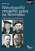 obálka: Historiografia rímskeho práva na Slovensku