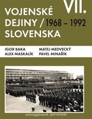 obálka: Vojenské dejiny Slovenska VII. 1968-1992