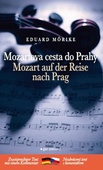 obálka: Mozartova cesta do Prahy / Mozart auf der Reise nach Prag