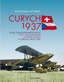 obálka: Curych 1937 - Účast československých letců na IV. mezinárodním leteckém mítinku v Curychu v roce 1937