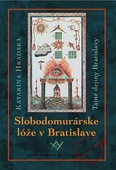 obálka: Slobodomurárske lóže v Bratislave