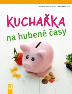 obálka: Kuchařka na hubené časy