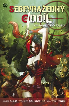 obálka: Sebevražedný oddíl 1 - Kopanec do zubů