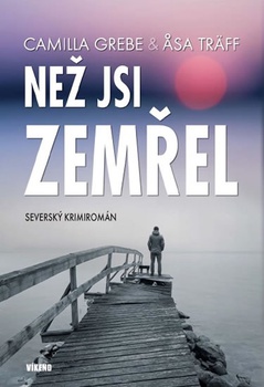 obálka: Než jsi zemřel - Severský krimiromán