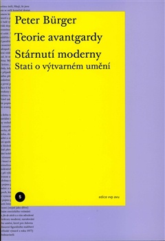obálka: Teorie avantgardy. Stárnutí moderny